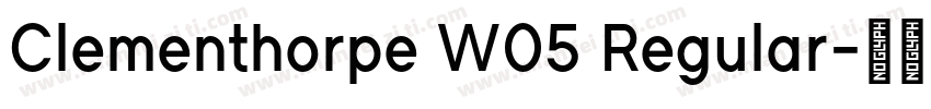 Clementhorpe W05 Regular字体转换